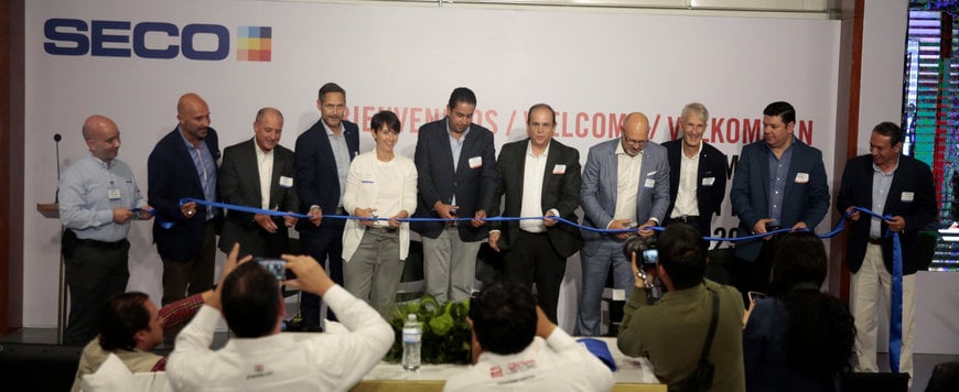 Seco Tools held a Grand Opening for the New Production Unit in Mexico to Support the Future Manufacturing Growth 